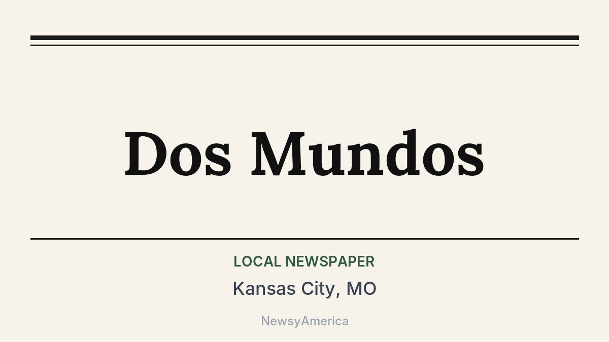 Dos Mundos – Kansas City, MO