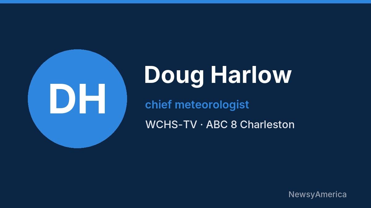 Doug Harlow – WCHS-TV, Charleston