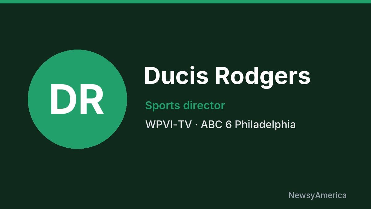 Ducis Rodgers – WPVI-TV, Philadelphia