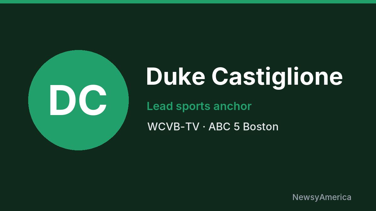 Duke Castiglione – WCVB-TV, Boston