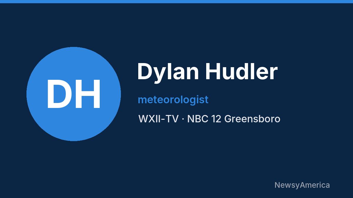 Dylan Hudler – WXII-TV, Greensboro
