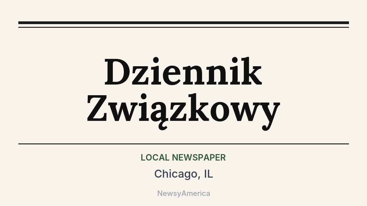 Dziennik Związkowy – Chicago, IL