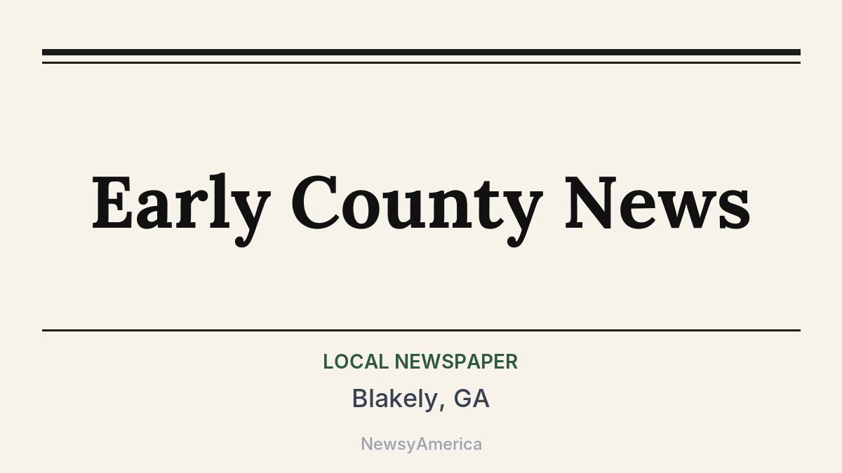 Early County News – Blakely, GA