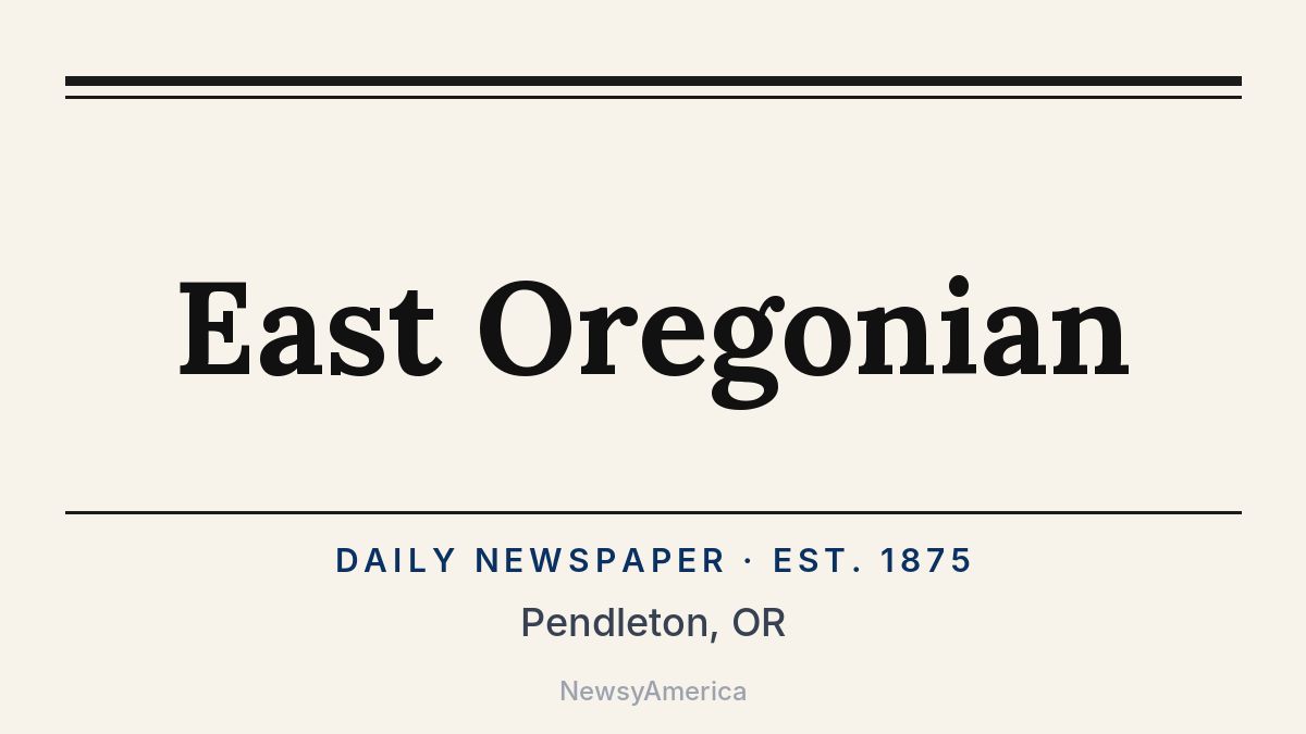 East Oregonian – Pendleton, OR