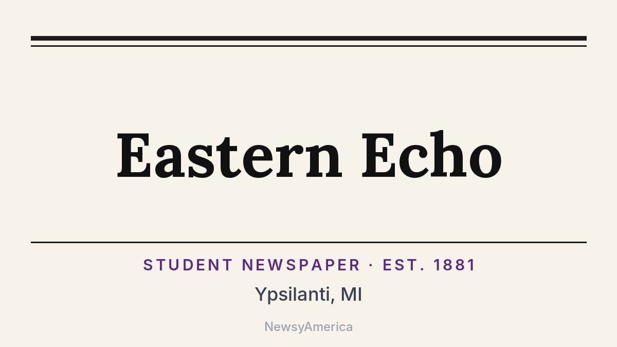 Eastern Echo – Ypsilanti, MI