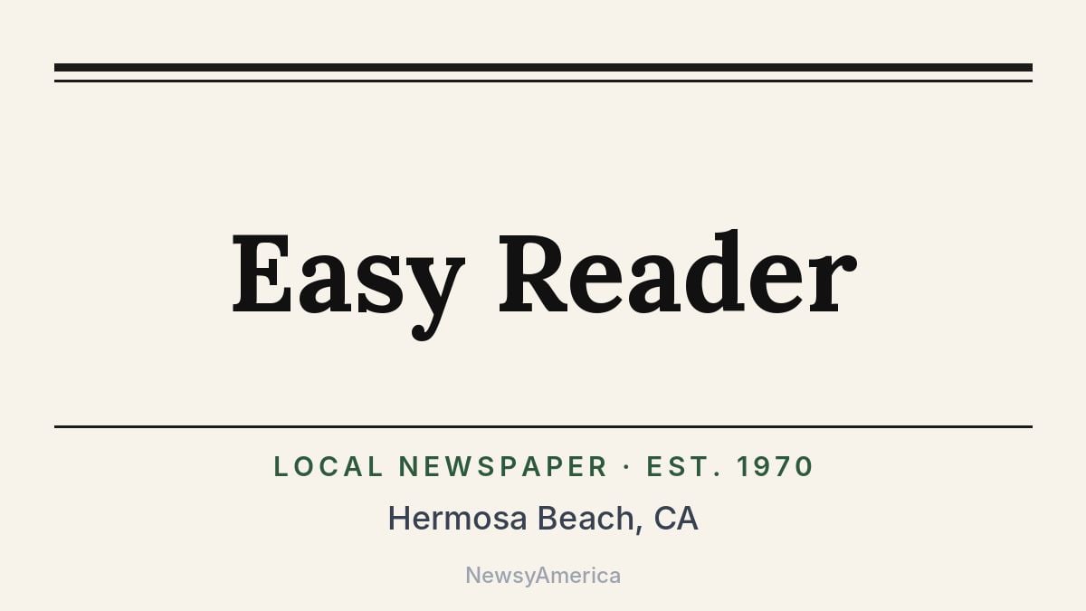 Easy Reader – Hermosa Beach, CA