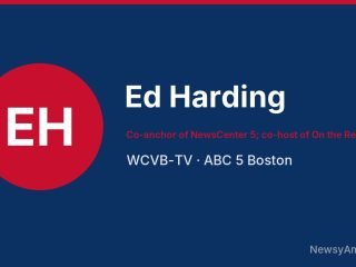 Ed Harding, Co-anchor of NewsCenter 5; co-host of On the Record, WCVB-TV