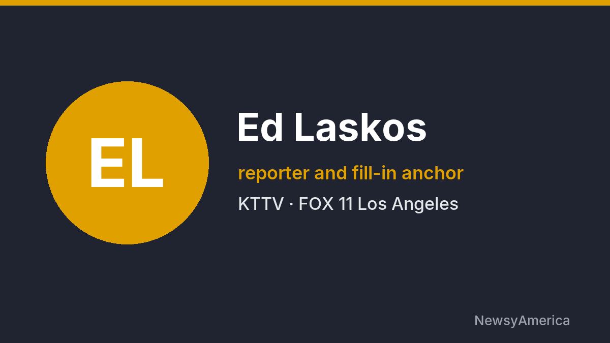 Ed Laskos – KTTV, Los Angeles