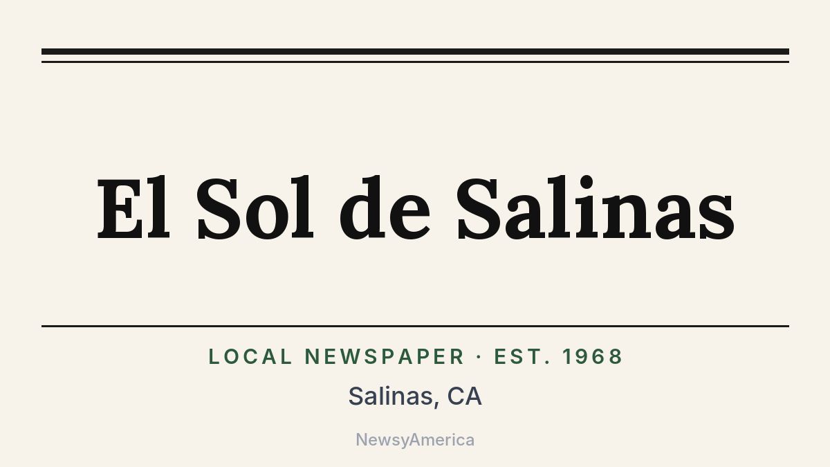 El Sol de Salinas – California