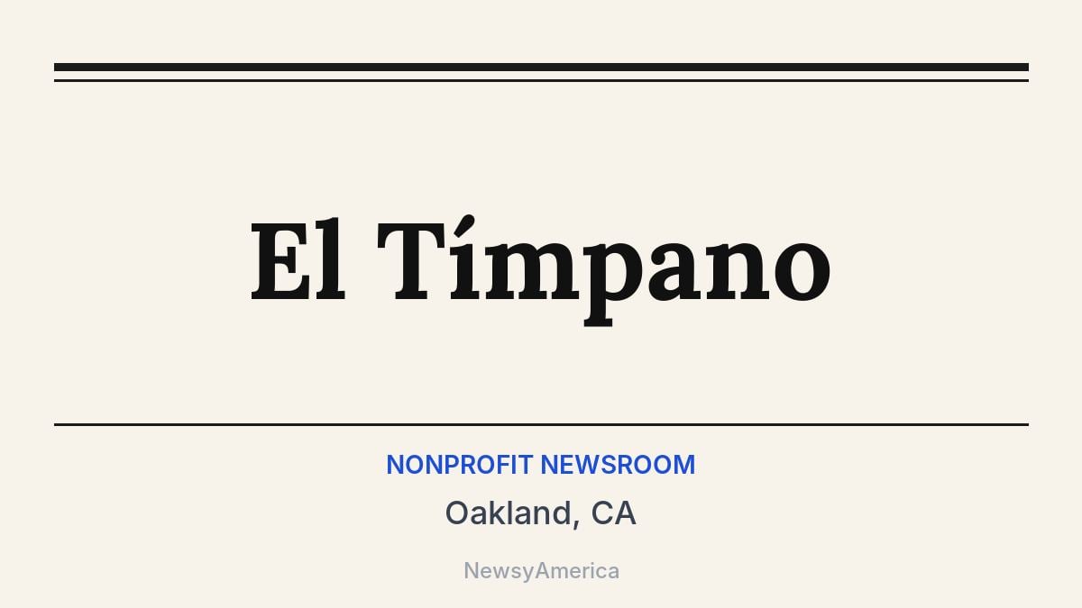 El Tímpano – Oakland, CA