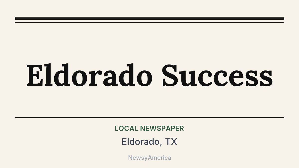 Eldorado Success – Eldorado, TX