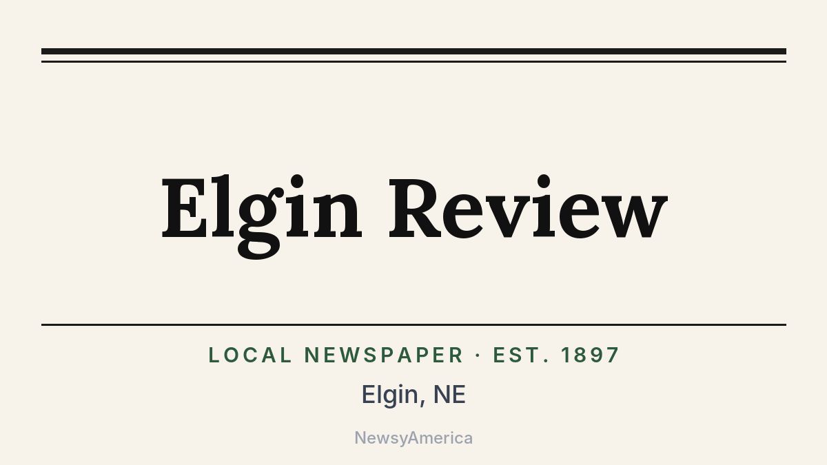 Elgin Review – Nebraska