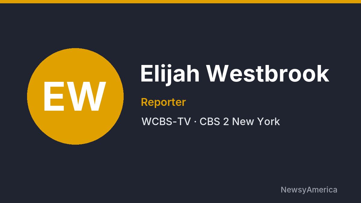 Elijah Westbrook – WCBS-TV, New York