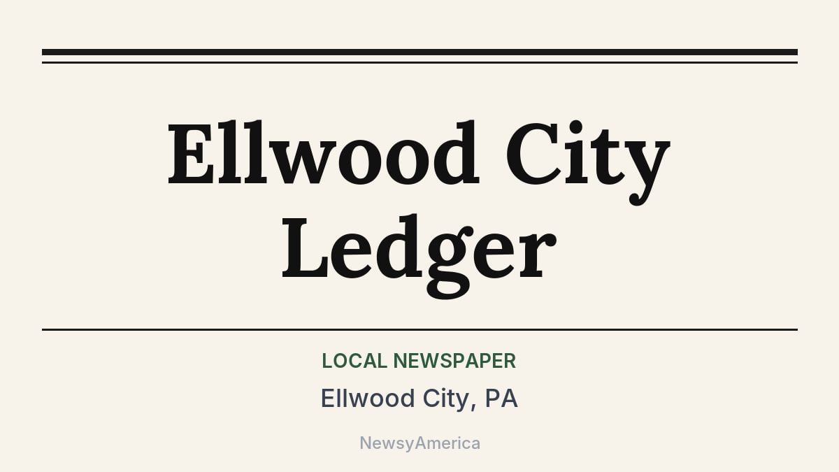 Ellwood City Ledger – Ellwood City, PA