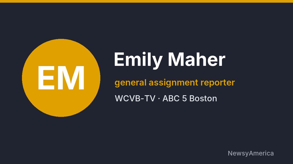 Emily Maher – WCVB-TV, Boston