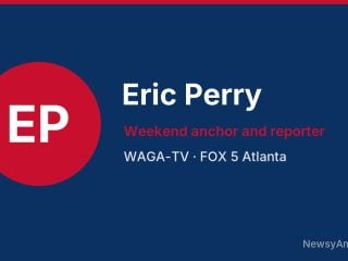 Eric Perry, Weekend anchor and reporter, WAGA-TV