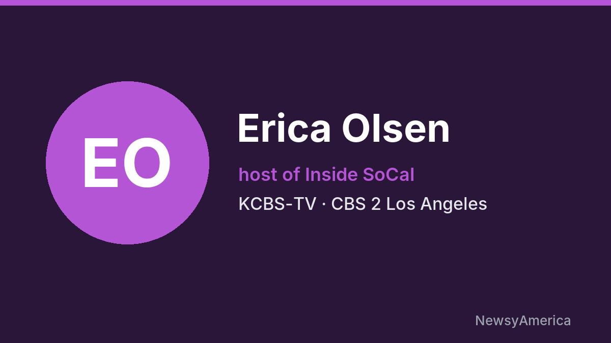 Erica Olsen – KCBS-TV, Los Angeles