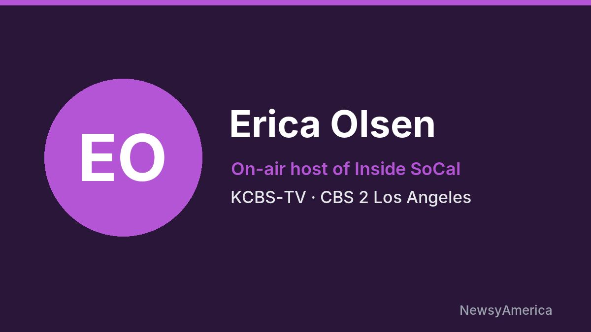 Erica Olsen – KCBS-TV, Los Angeles