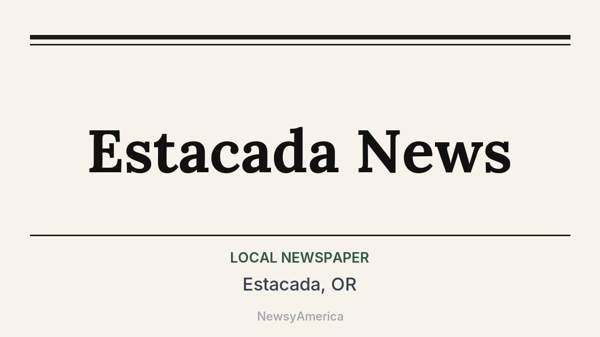 Estacada News – Estacada, OR