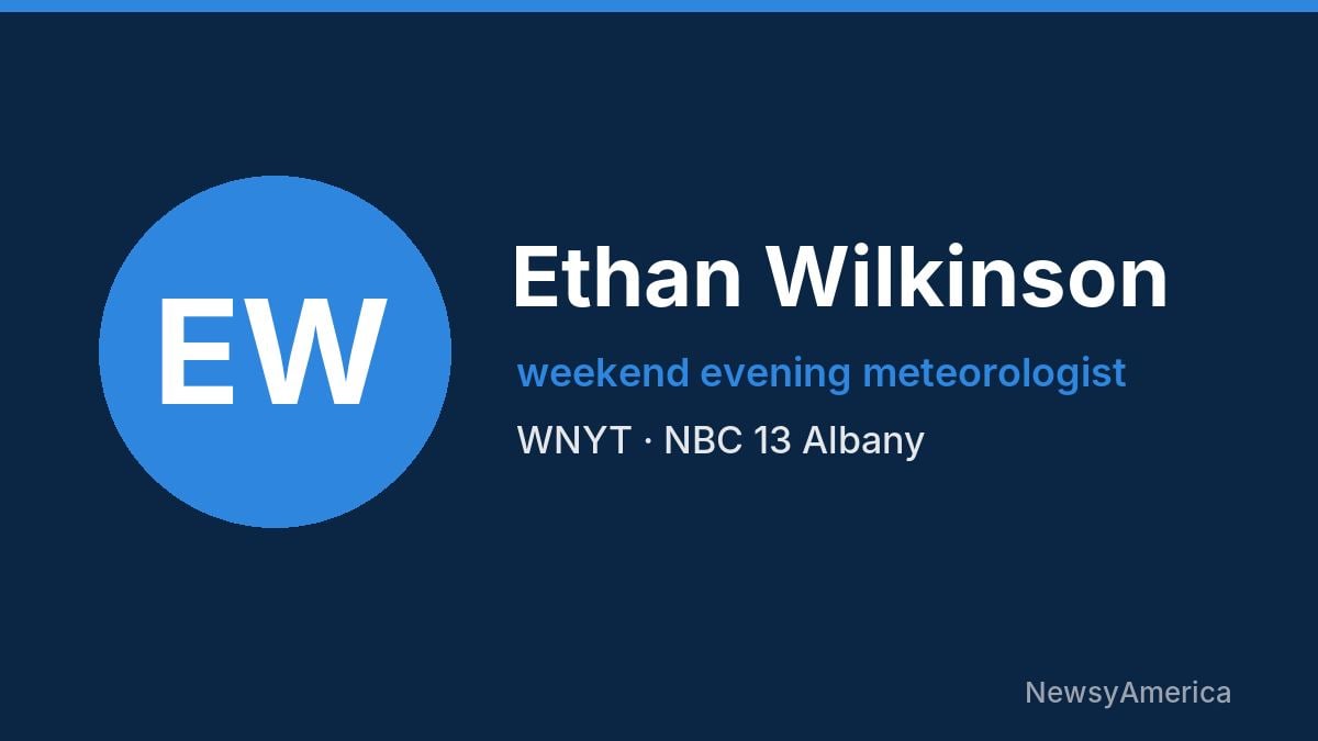 Ethan Wilkinson – WNYT, Albany