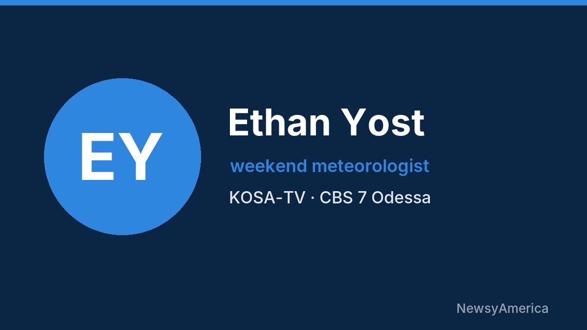 Ethan Yost – KOSA-TV, Odessa
