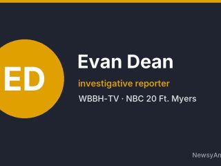 Evan Dean, investigative reporter, WBBH-TV