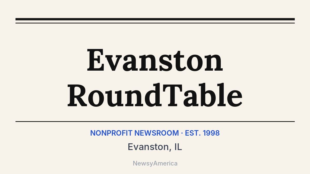 Evanston RoundTable – Evanston, IL
