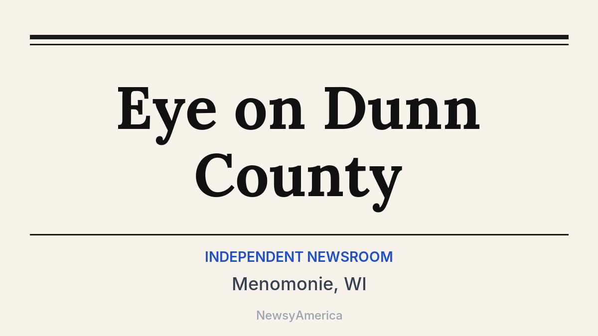 Eye on Dunn County – Menomonie, WI