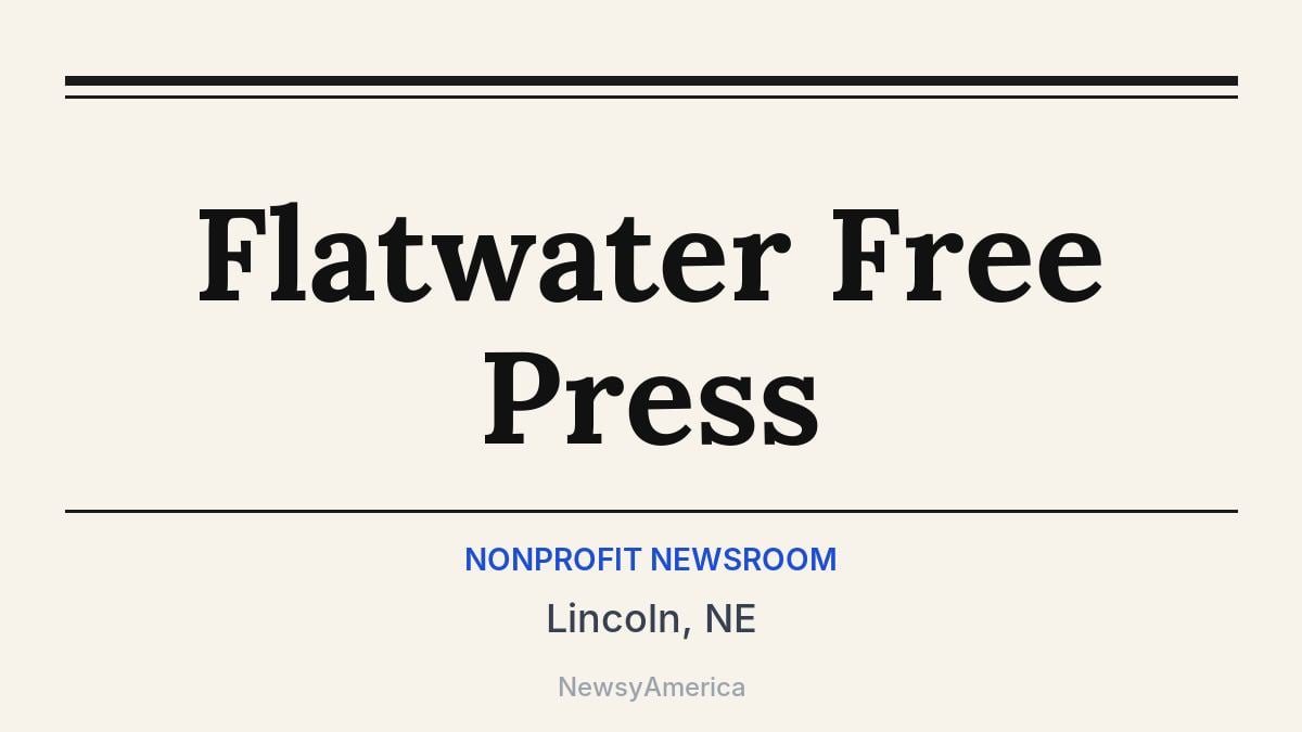 Flatwater Free Press – Lincoln, NE