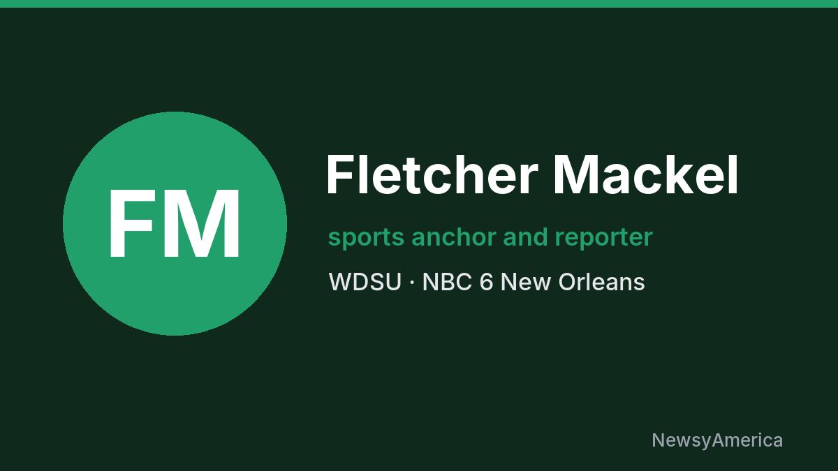 Fletcher Mackel – WDSU, New Orleans