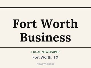 Fort Worth Business, Fort Worth, TX