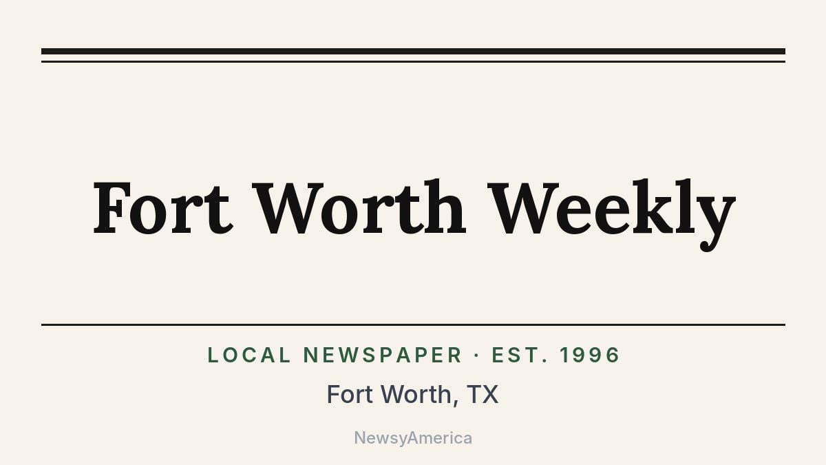 Fort Worth Weekly – Texas