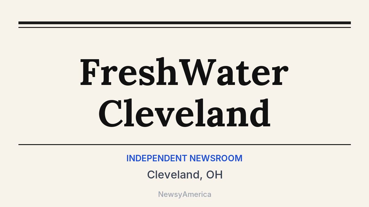 FreshWater Cleveland – Cleveland, OH
