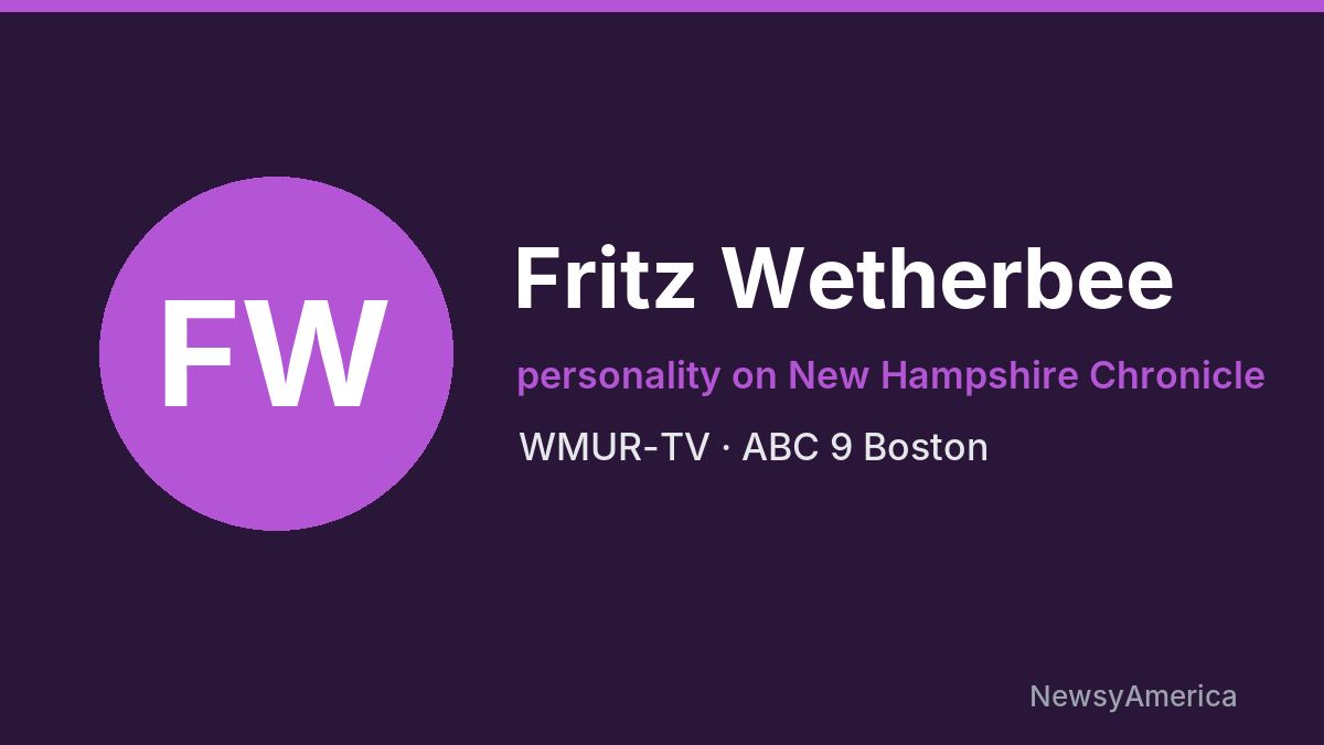 Fritz Wetherbee – WMUR-TV, Boston