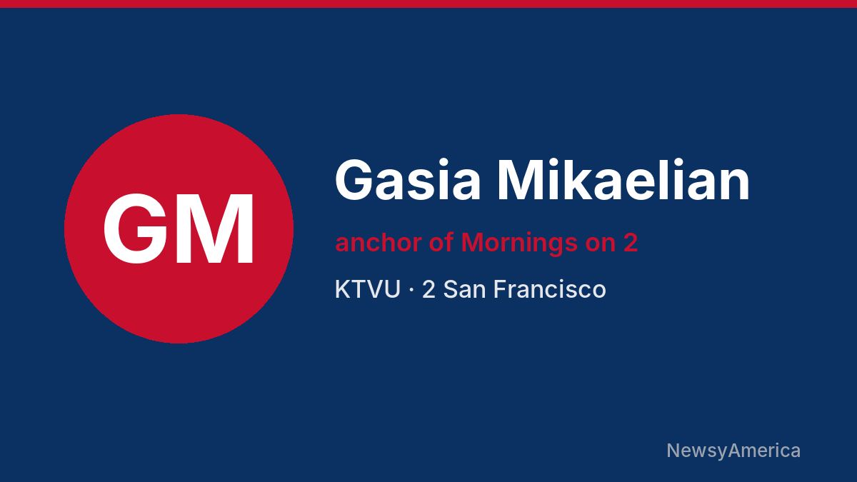 Gasia Mikaelian – KTVU, San Francisco
