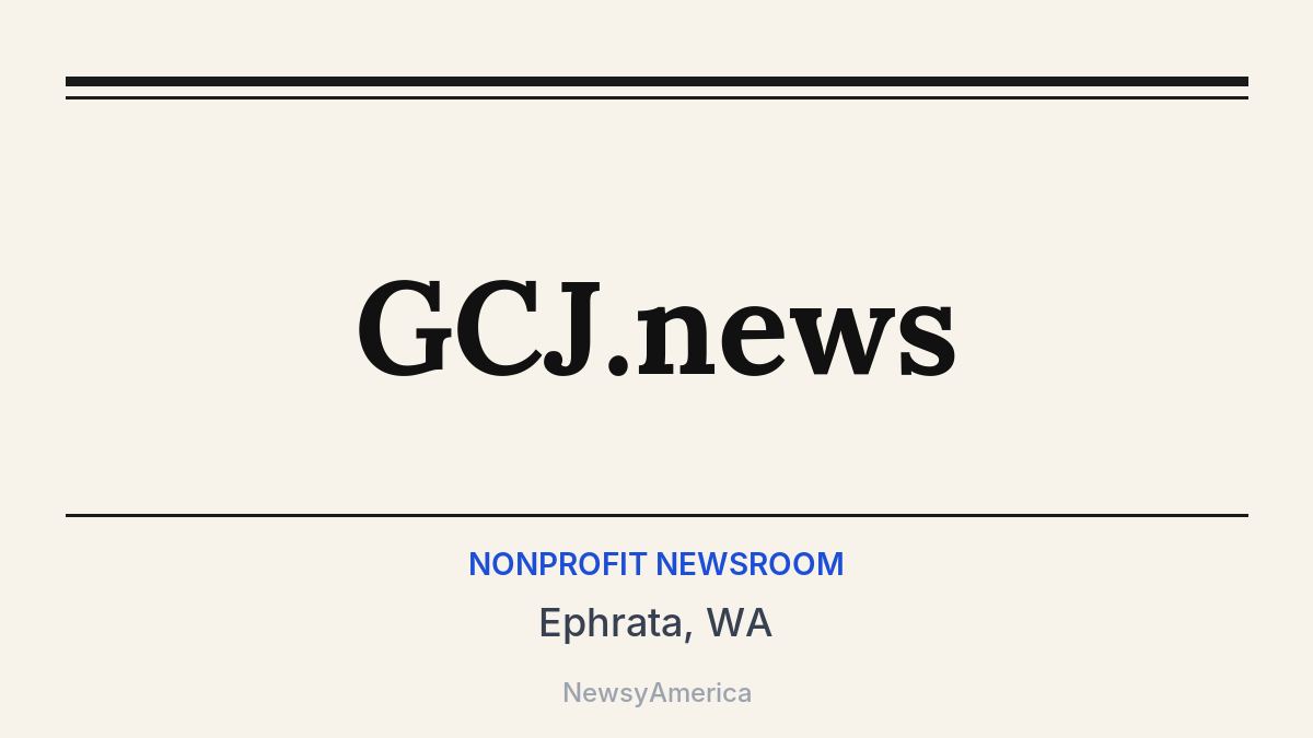 GCJ.news – Ephrata, WA