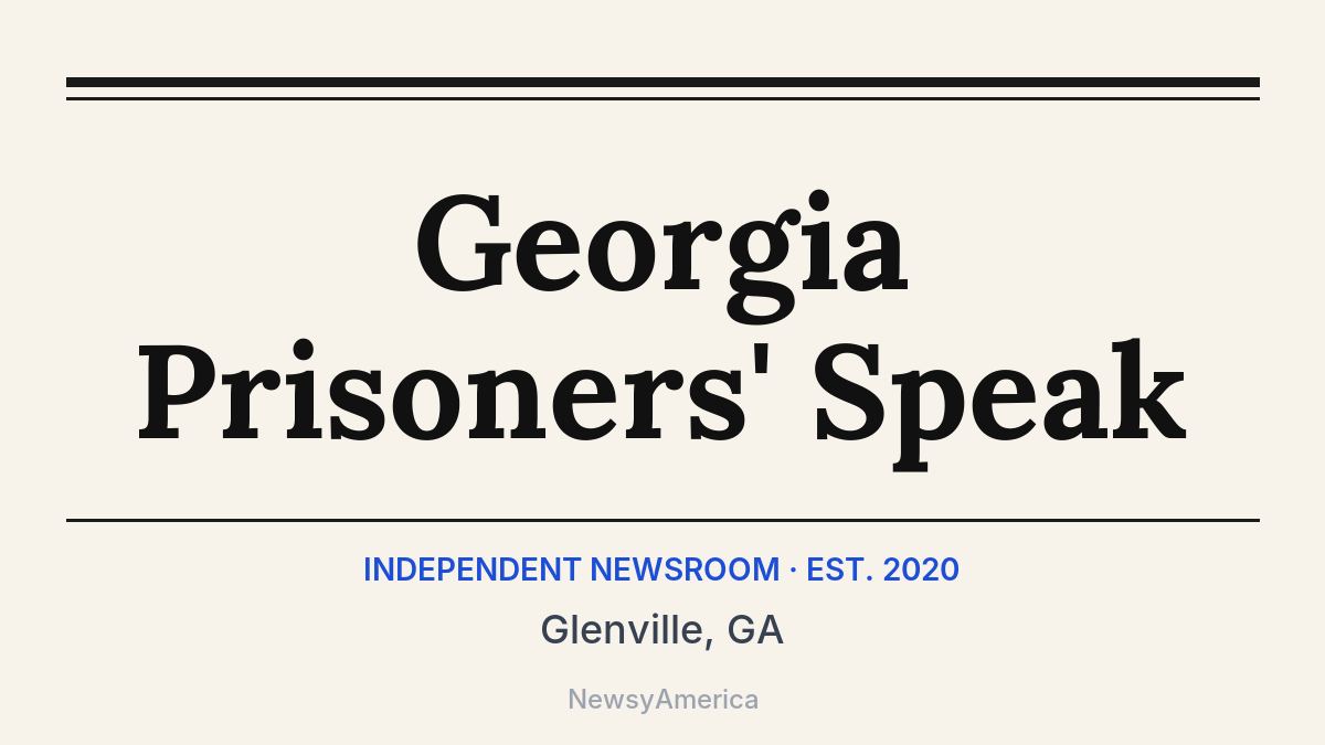 Georgia Prisoners’ Speak – Glenville, GA