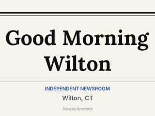 Good Morning Wilton, Wilton, CT
