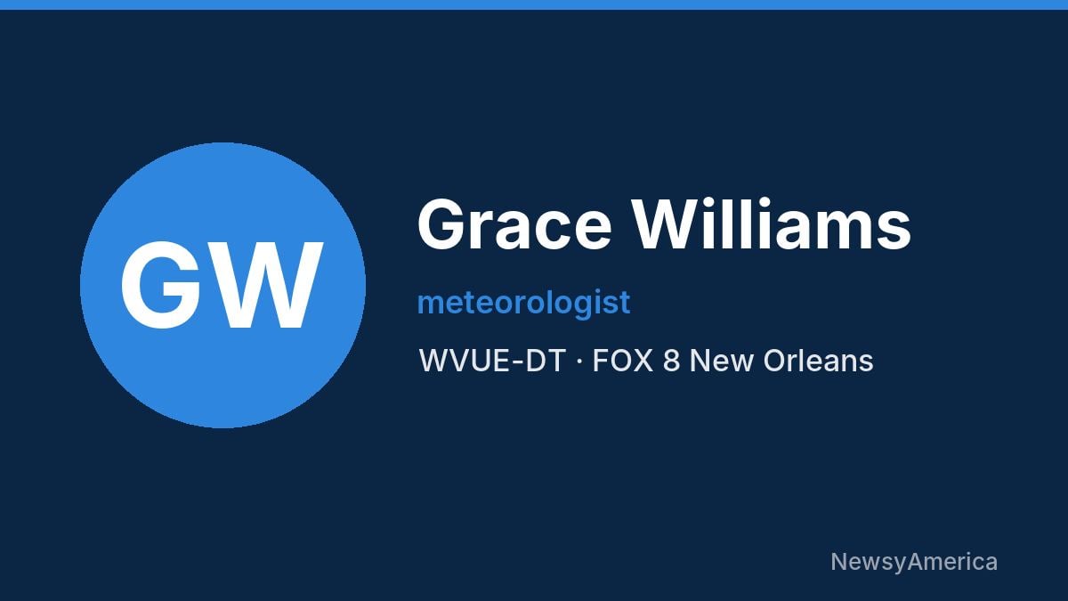 Grace Williams – WVUE-DT, New Orleans