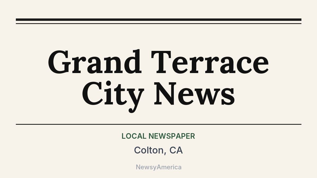 Grand Terrace City News – Colton, CA