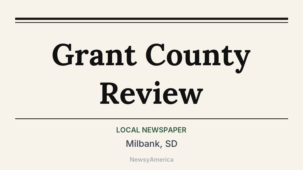 Grant County Review – Milbank, SD