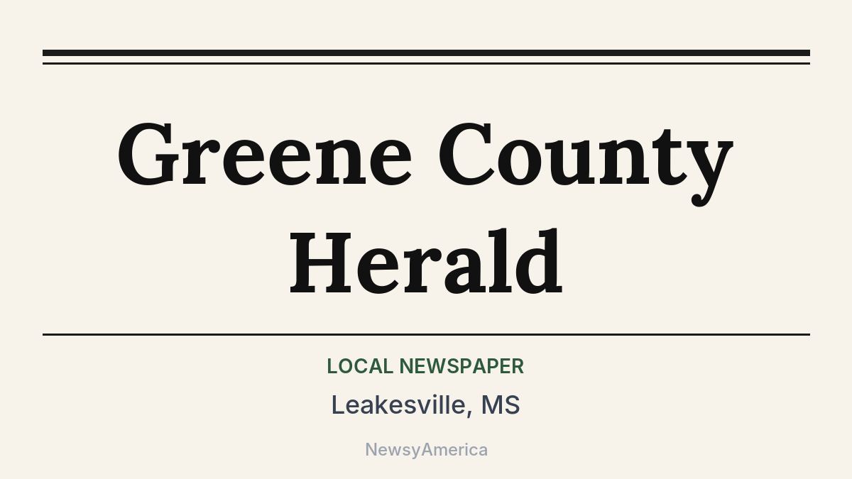 Greene County Herald – Leakesville, MS