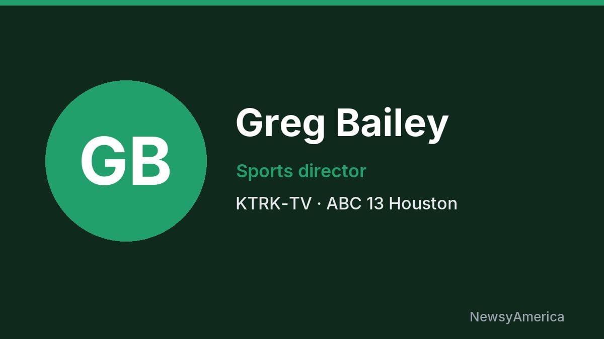 Greg Bailey – KTRK-TV, Houston