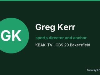 Greg Kerr, sports director and anchor, KBAK-TV