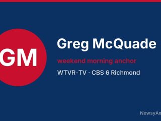 Greg McQuade, weekend morning anchor, WTVR-TV
