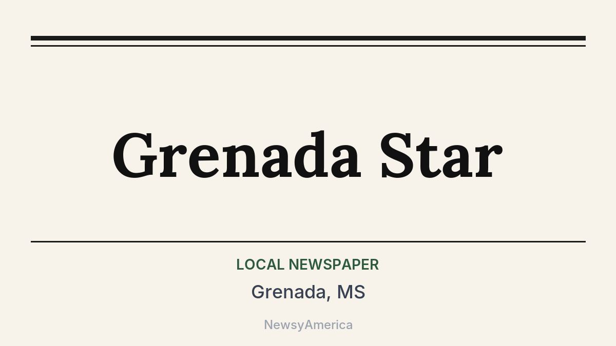 Grenada Star – Grenada, MS