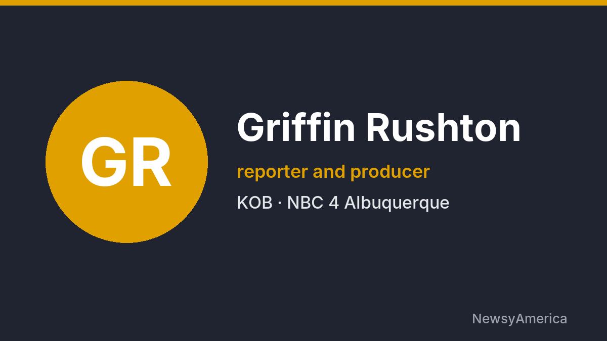 Griffin Rushton – KOB, Albuquerque