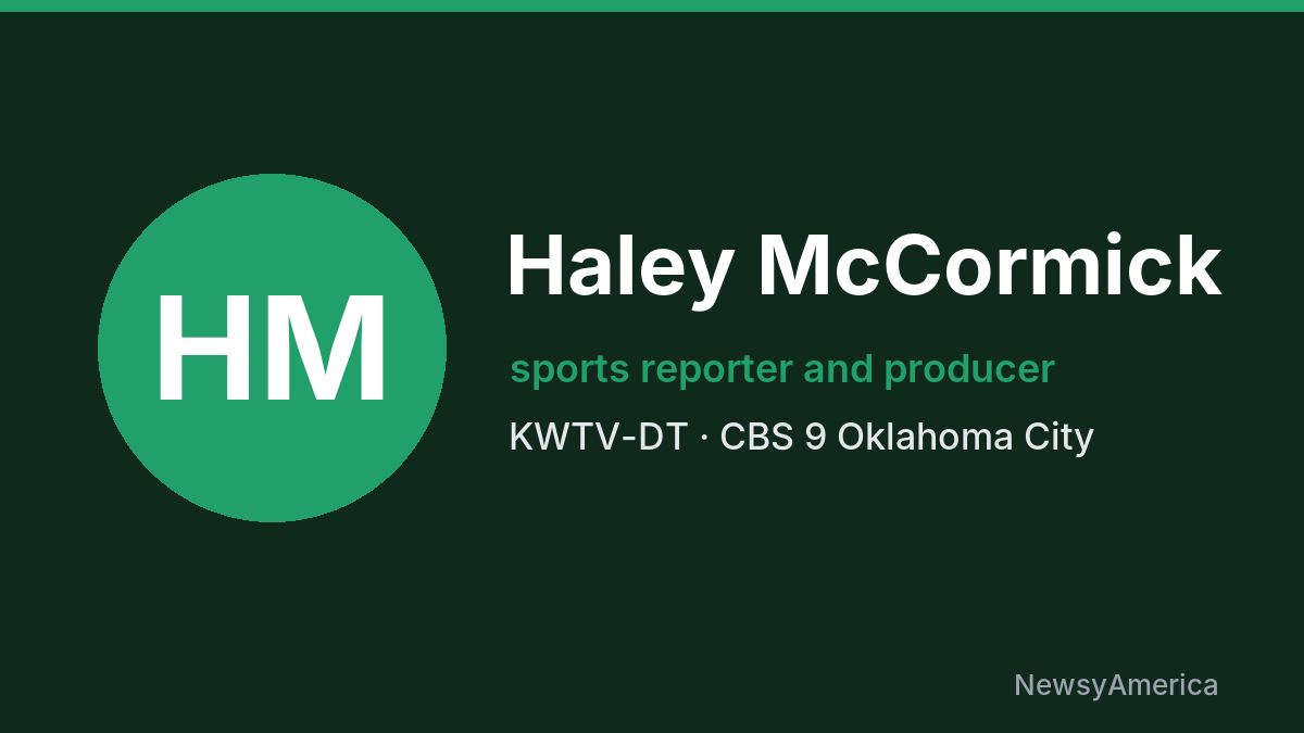 Haley McCormick – KWTV-DT, Oklahoma City