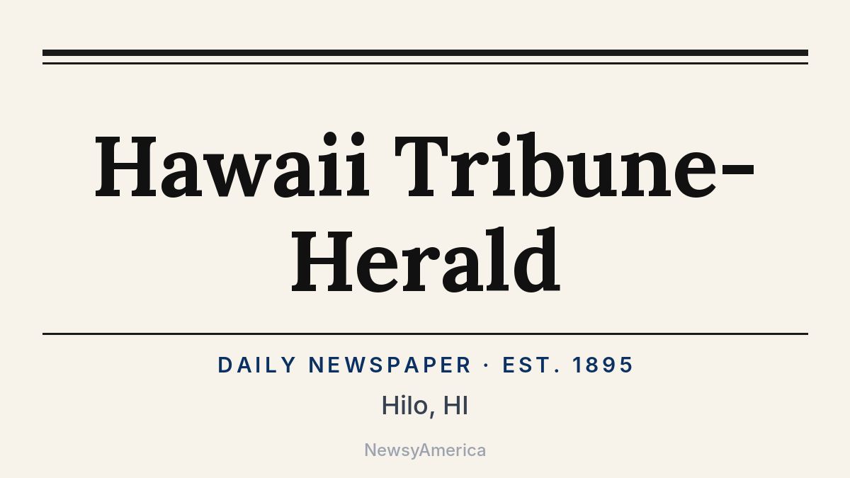 Hawaii Tribune-Herald – Hilo, HI