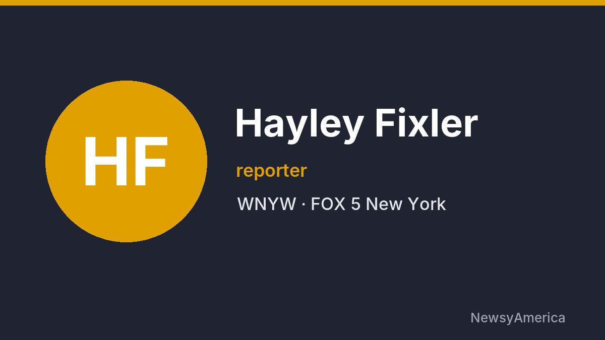 Hayley Fixler – WNYW, New York